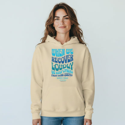 Recovery Hoodie | When We Recover Loudly Custom Sobriety Date Sweatshirt