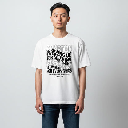 Recovery T-shirt | Men's Addiction is Giving up T-shirt with Personalized Date