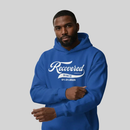 Men's Recovered Since Hoodie w/ Personalized Recovered Date