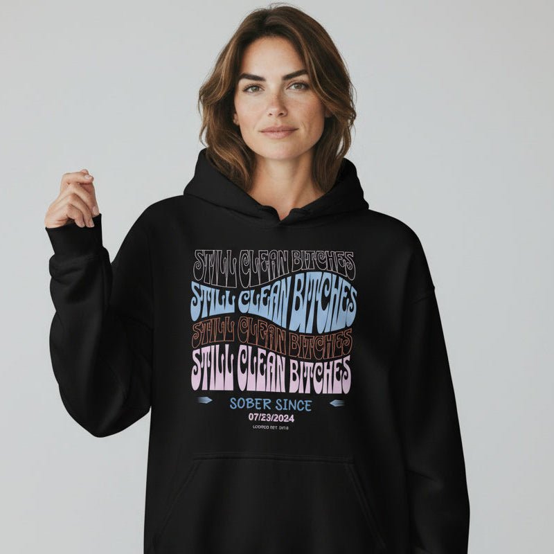 Recovery Hoodie | Still Clean-B Custom Recovery Date