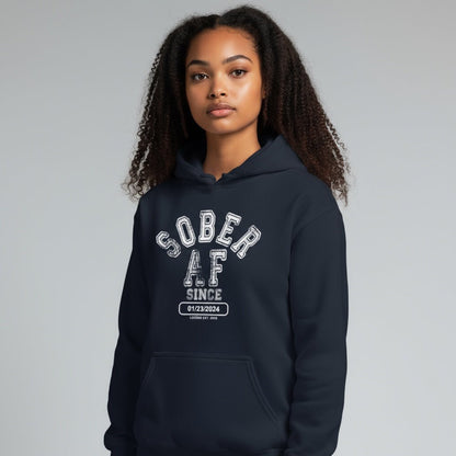 Recovery Hoodie | Sober AF Since Hoodie with Custom Sobriety Date