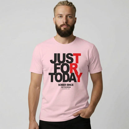 Men's Just Try For Today T-shirt with Custom Sobriety Date