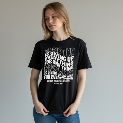 Recovery T-shirt | Men's Addiction is Giving up T-shirt with Personalized Date