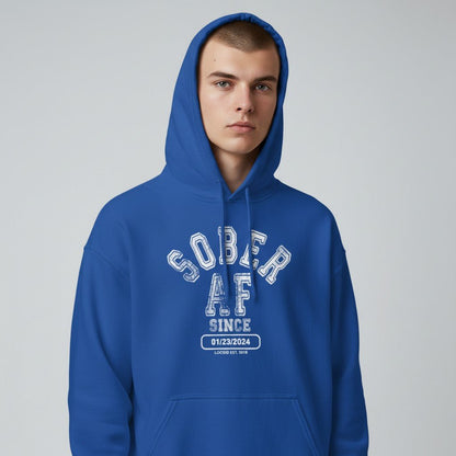 Recovery Hoodie | Sober AF Since Hoodie with Custom Sobriety Date