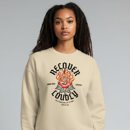 Recover Loudly Sweatshirt with Custom Sobriety Date