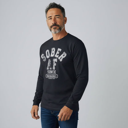 Men's Sober AF Since Long Sleeve T-shirt with Custom Sobriety Date