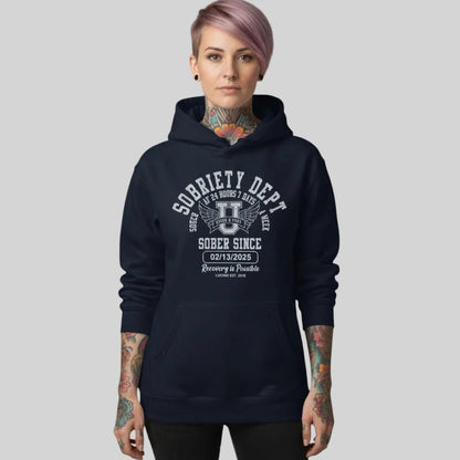 Recovery Hoodie | Sobriety Dept Sober AF 24/7 with Custom Sobriety Date
