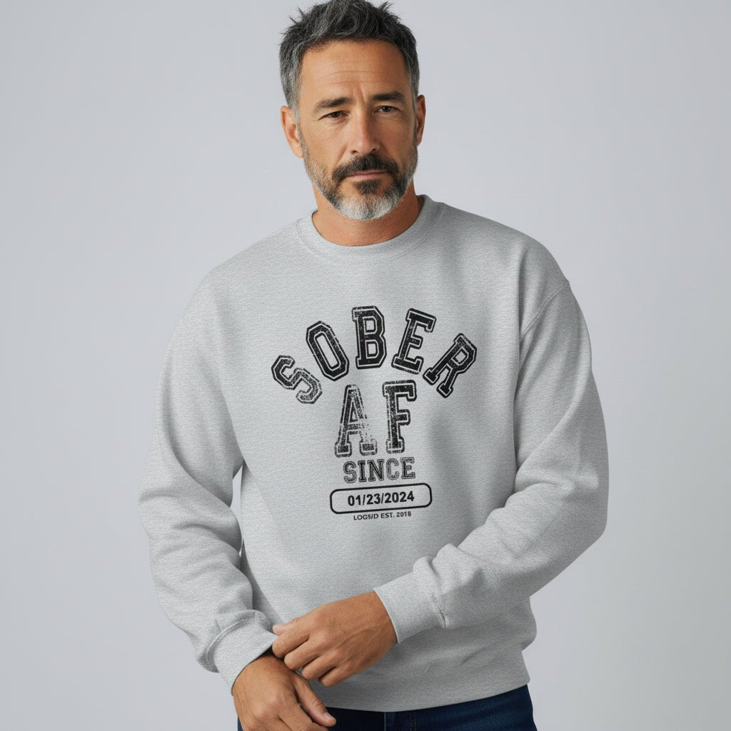 Sobriety Sweatshirt with recovery-centered inspirational message