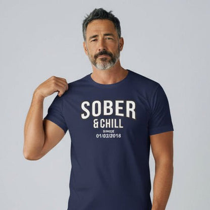 Sober and Chill Unisex T-Shirt w/ Personalized Sober Date