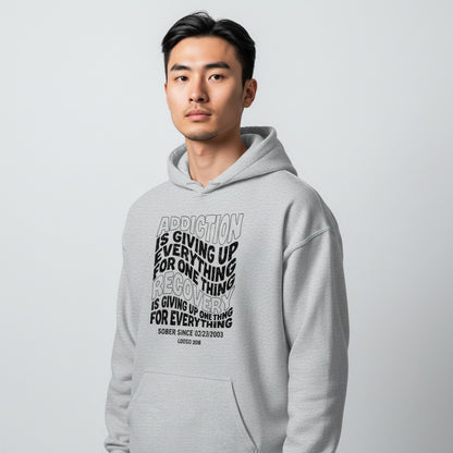 Recovery Hoodie | Men's Addiction is Giving up Hoodie with Personalized Date