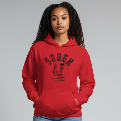 Recovery Hoodie | Sober AF Since Hoodie with Custom Sobriety Date