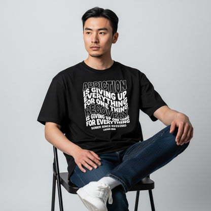 Recovery T-shirt | Men's Addiction is Giving up T-shirt with Personalized Date