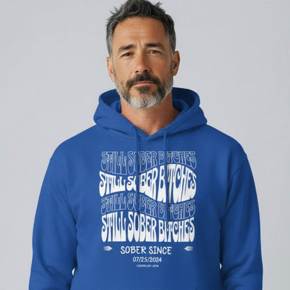 Still Sober-B Hoodie with Custom Sobriety Date