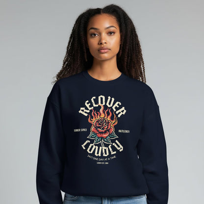 Recover Loudly Sweatshirt with Custom Sobriety Date