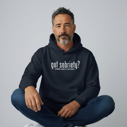 Recovery Hoodie | Got Sobriety? Hoodie with Custom Sobriety Date