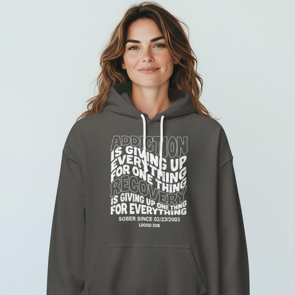 Recovery Hoodie | Women's Addiction is Giving up Hoodie with Personalized Date