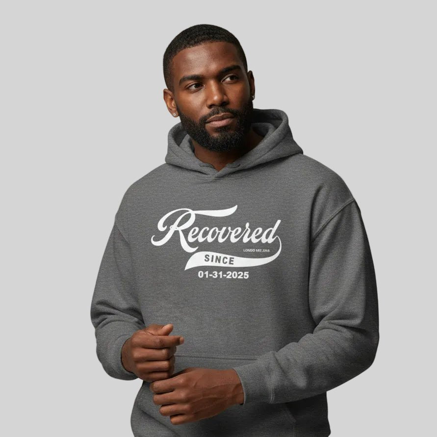 Men's Recovered Since Hoodie w/ Personalized Recovered Date