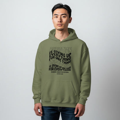 Recovery Hoodie | Men's Addiction is Giving up Hoodie with Personalized Date