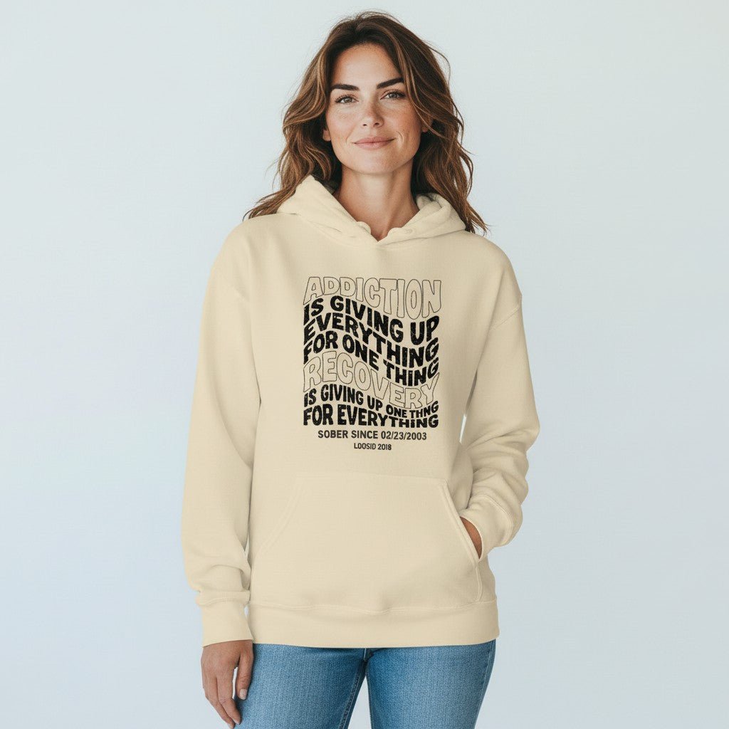 Recovery Hoodie | Women's Addiction is Giving up Hoodie with Personalized Date