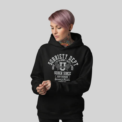 Recovery Hoodie | Sobriety Dept Sober AF 24/7 with Custom Sobriety Date