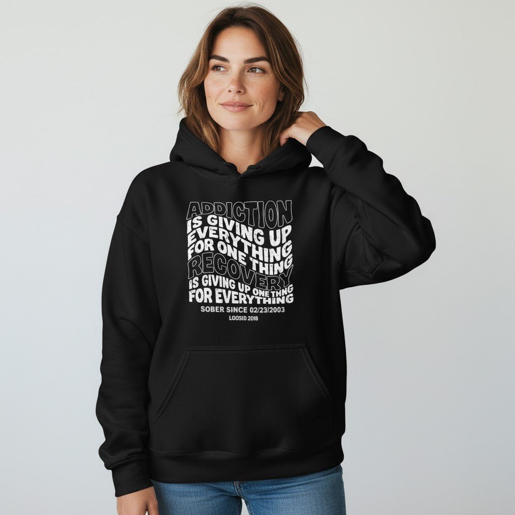 Recovery Hoodie | Women's Addiction is Giving up Hoodie with Personalized Date