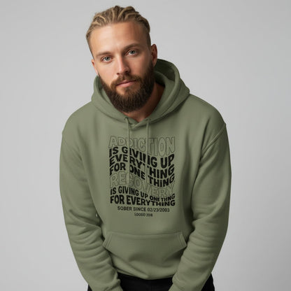 Recovery Hoodie | Men's Addiction is Giving up Hoodie with Personalized Date