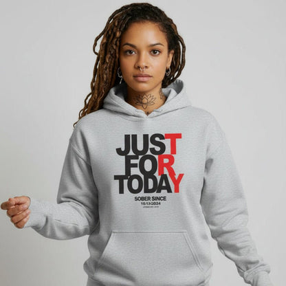 Recovery Hoodie | Just For Today Women’s Custom Sobriety Date