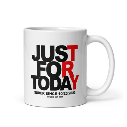 Loosid Just For Today Sober Coffee Mug featuring the design