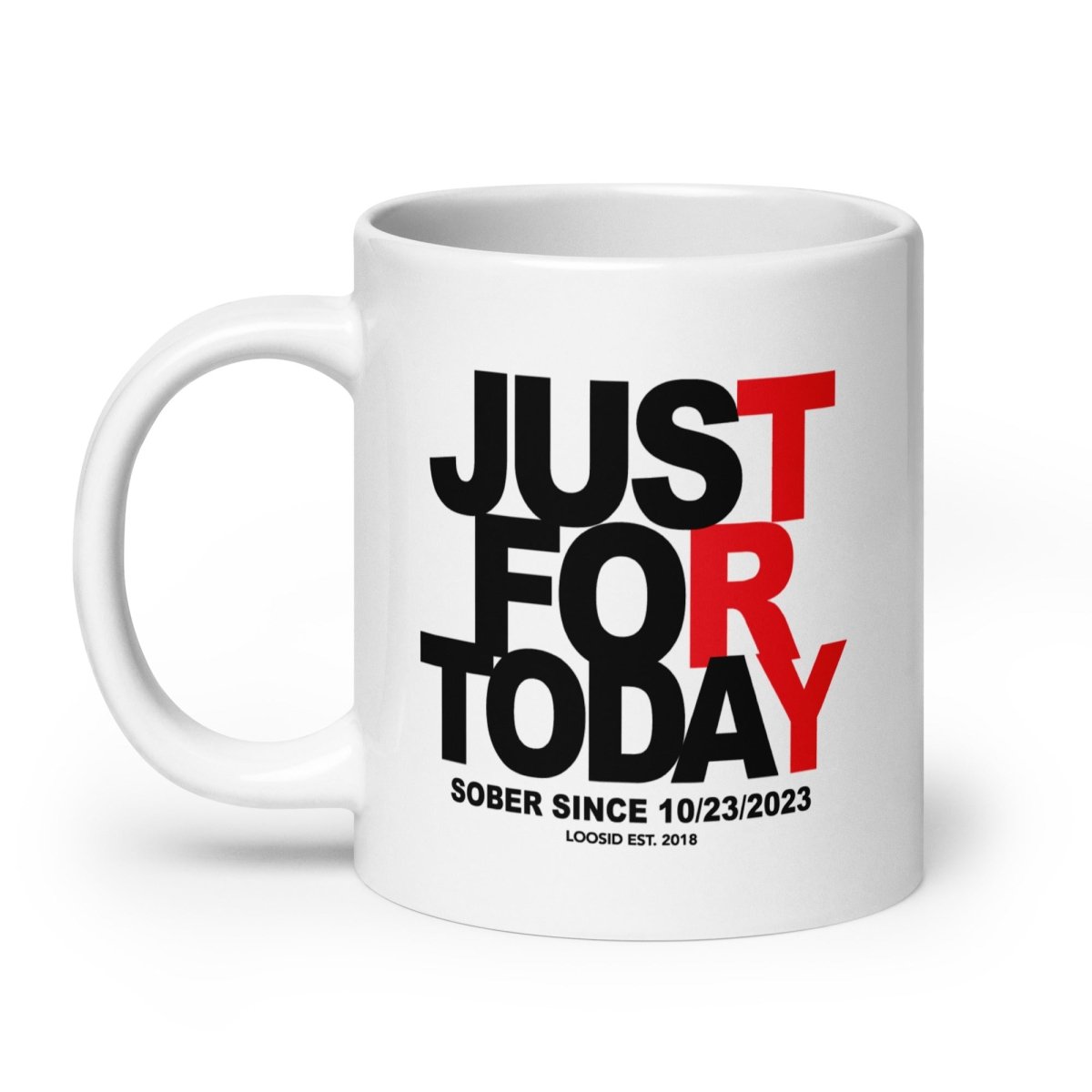 Just For Today Sober Coffee Mug side view (view 6)