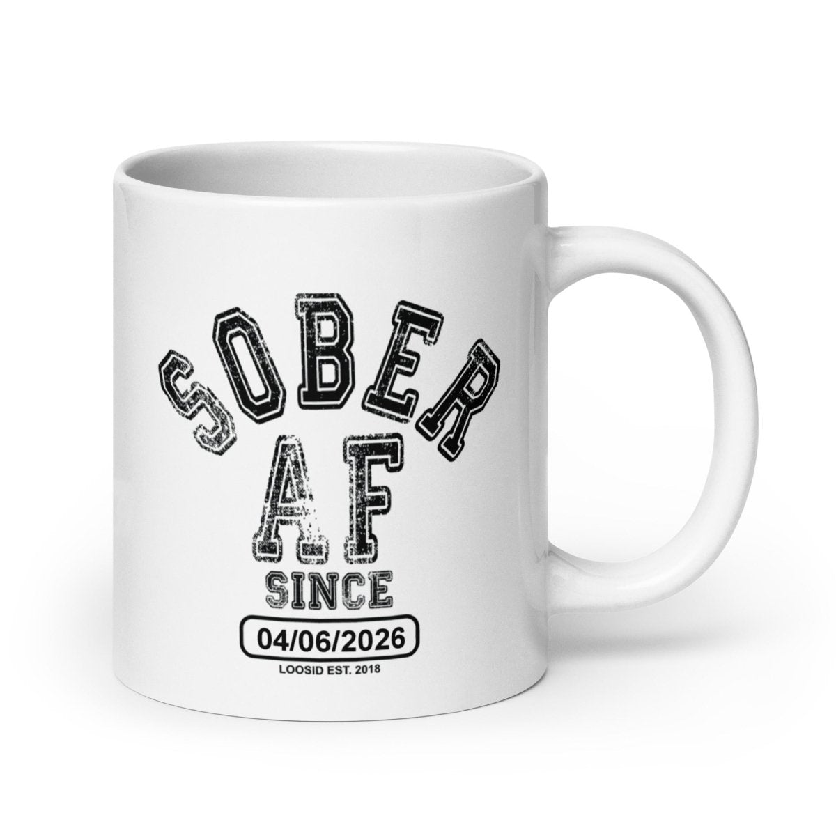 Sober AF White Sober Coffee Mug side view (view 6)