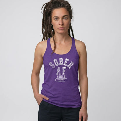Sober AF Since  Women's Racerback Tank  | Custom Sobriety Date