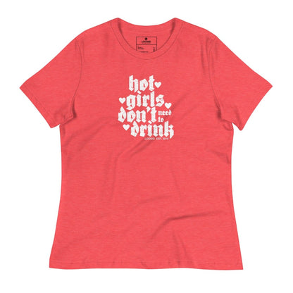 Hot Girls Don't Drink T-Shirt